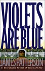 Violets Are Blue by James Patterson Book Review